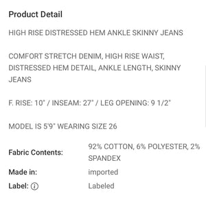 Lovervet High Rise Distressed Hem Ankle Skinny Jean
